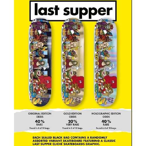 CLICHE LAST SUPPER BLIND BAG DECK 8.5 CLICHE LAST SUPPER BLIND BAG DECK 8.5